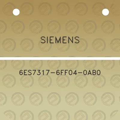 siemens-6es7317-6ff04-0ab0