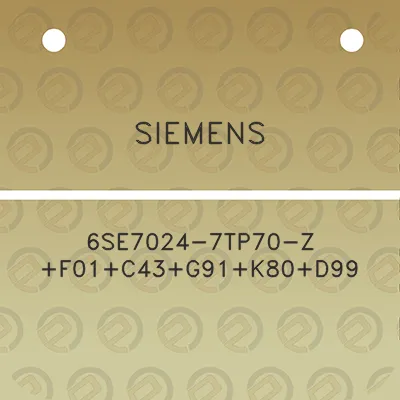 siemens-6se7024-7tp70-z-f01c43g91k80d99