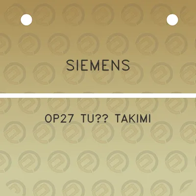 siemens-op27-tus-takimi