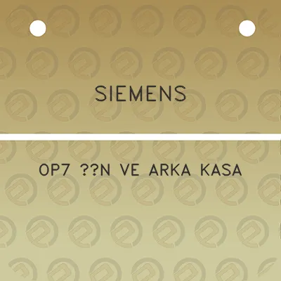 siemens-op7-on-ve-arka-kasa