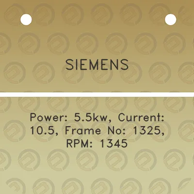 siemens-power-55kw-current-105-frame-no-1325-rpm-1345