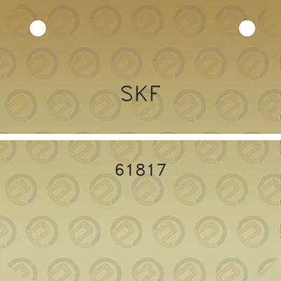 skf-61817