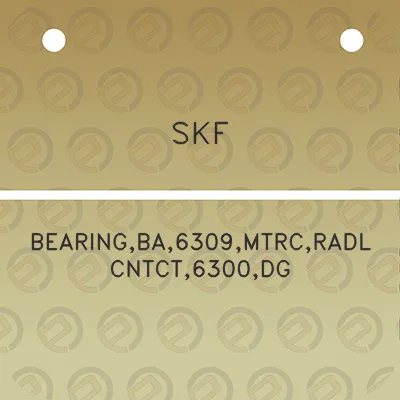 skf-bearingba6309mtrcradl-cntct6300dg