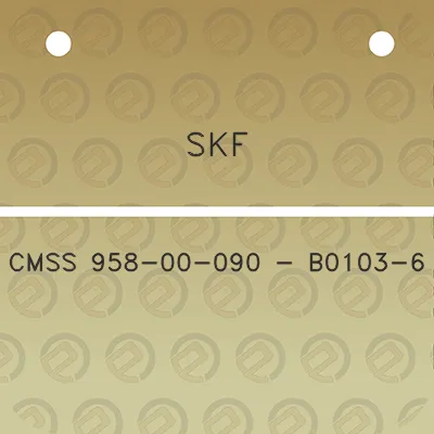 skf-cmss-958-00-090-b0103-6