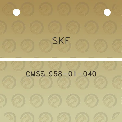 skf-cmss-958-01-040