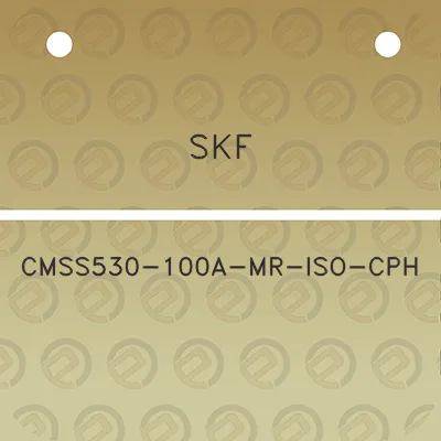 skf-cmss530-100a-mr-iso-cph