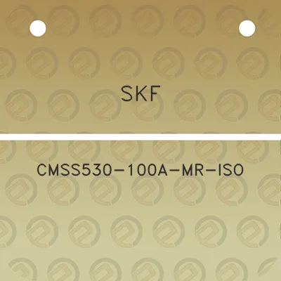 skf-cmss530-100a-mr-iso