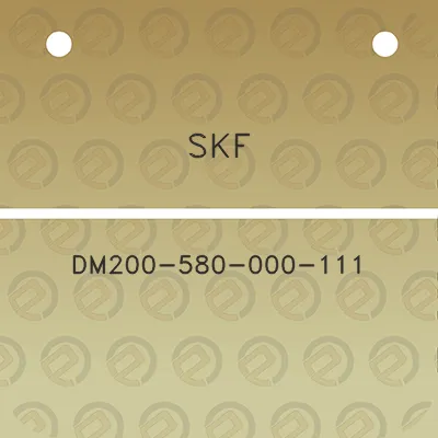 skf-dm200-580-000-111