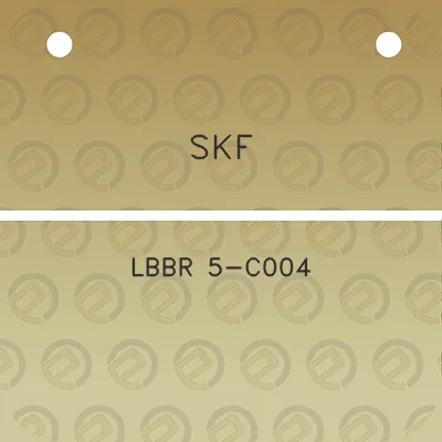 skf-lbbr-5-c004