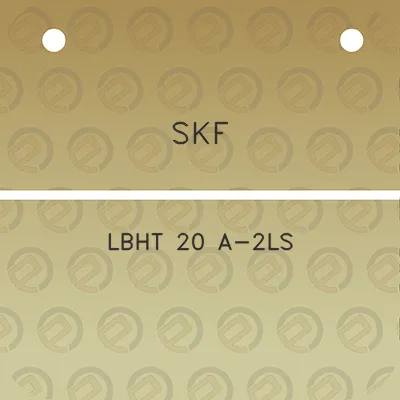 skf-lbht-20-a-2ls