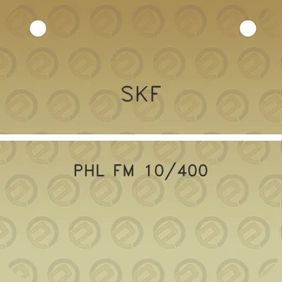 skf-phl-fm-10400