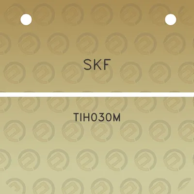 skf-tih030m