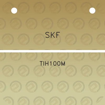 skf-tih100m