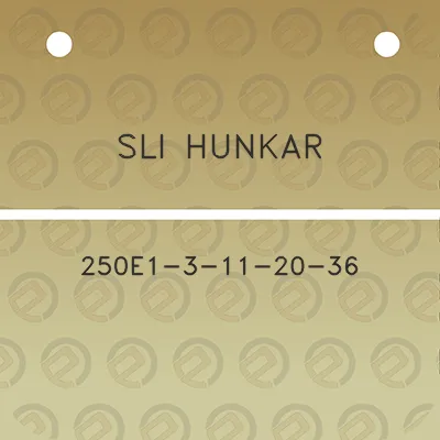 sli-hunkar-250e1-3-11-20-36