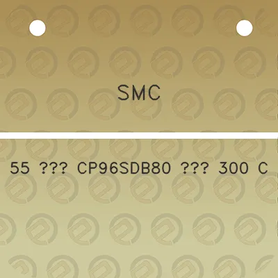 smc-55-cp96sdb80-300-c