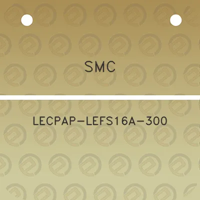 smc-lecpap-lefs16a-300