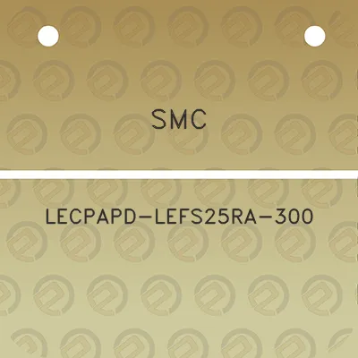 smc-lecpapd-lefs25ra-300