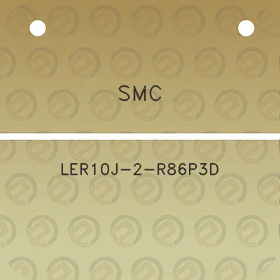 smc-ler10j-2-r86p3d