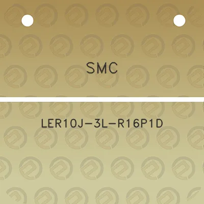 smc-ler10j-3l-r16p1d