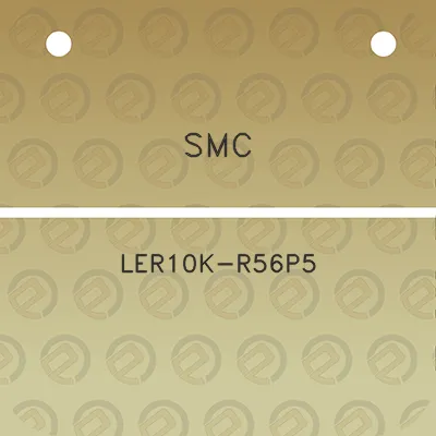 smc-ler10k-r56p5