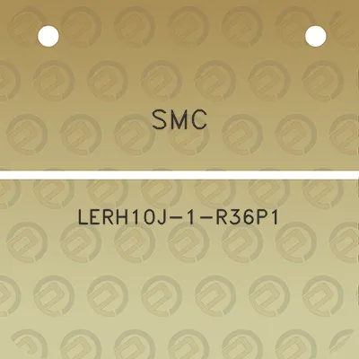 smc-lerh10j-1-r36p1