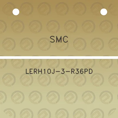 smc-lerh10j-3-r36pd