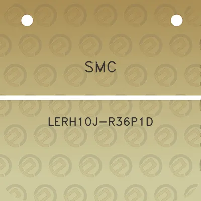 smc-lerh10j-r36p1d