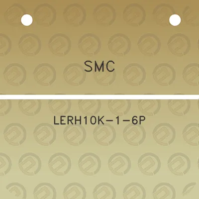 smc-lerh10k-1-6p