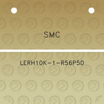 smc-lerh10k-1-r56p5d