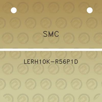 smc-lerh10k-r56p1d