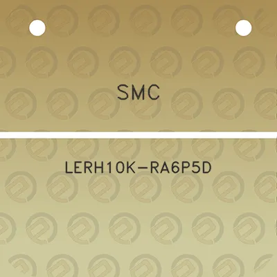 smc-lerh10k-ra6p5d