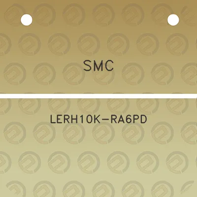 smc-lerh10k-ra6pd