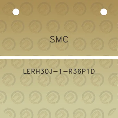 smc-lerh30j-1-r36p1d