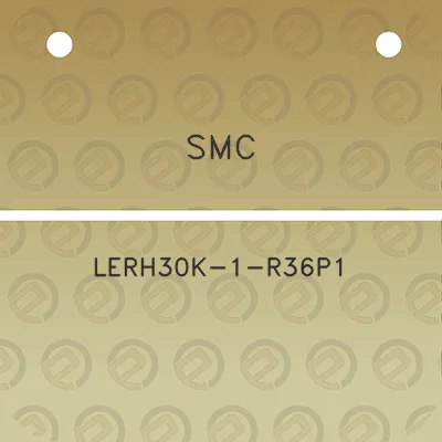 smc-lerh30k-1-r36p1