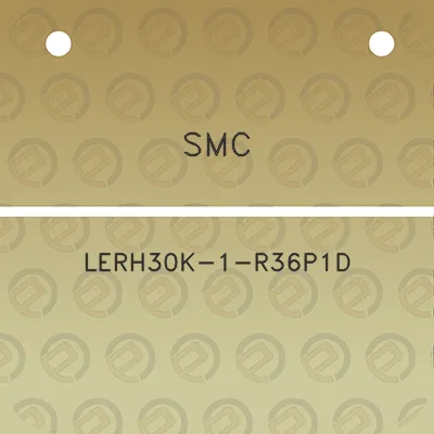 smc-lerh30k-1-r36p1d