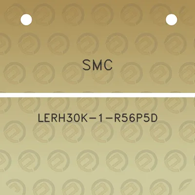 smc-lerh30k-1-r56p5d