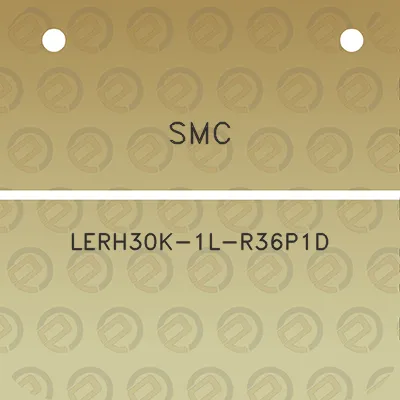 smc-lerh30k-1l-r36p1d