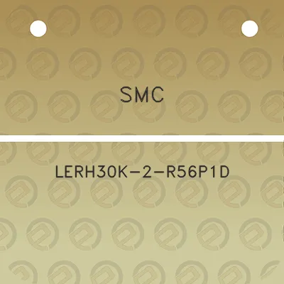 smc-lerh30k-2-r56p1d