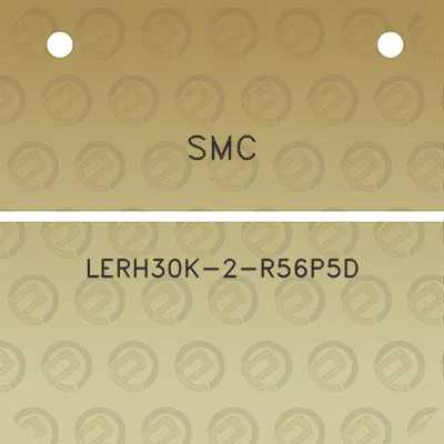 smc-lerh30k-2-r56p5d