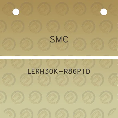 smc-lerh30k-r86p1d