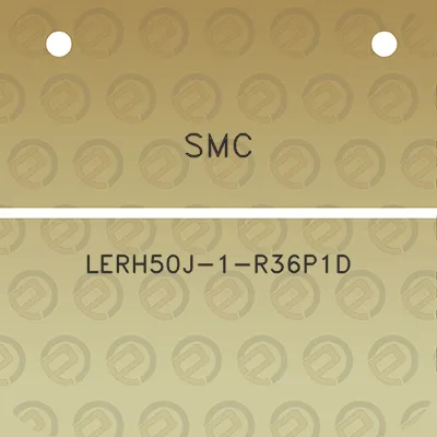 smc-lerh50j-1-r36p1d