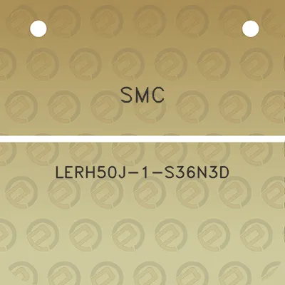 smc-lerh50j-1-s36n3d