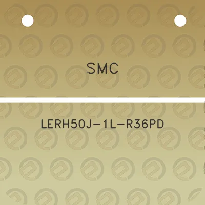 smc-lerh50j-1l-r36pd