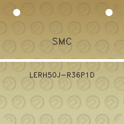 smc-lerh50j-r36p1d