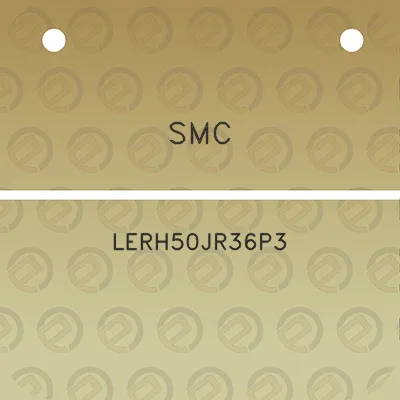 smc-lerh50jr36p3