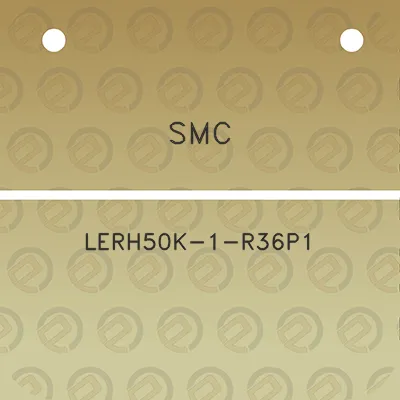 smc-lerh50k-1-r36p1