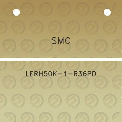 smc-lerh50k-1-r36pd