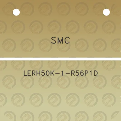 smc-lerh50k-1-r56p1d