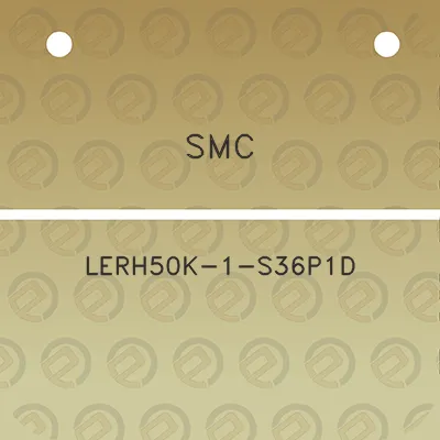 smc-lerh50k-1-s36p1d