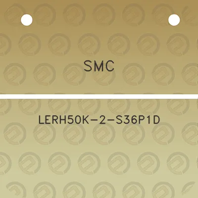 smc-lerh50k-2-s36p1d